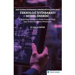 Açık Kaynak İstihbaratı Teknikleri Kullanılarak Teknoloji İstihbaratı Model Önerisi