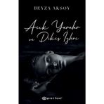 Açık Yaralar Ve Dikiş İzleri - Beyza Aksoy
