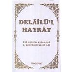 Açıklamalı Delailü'l Hayrat Salavat I Şerifler