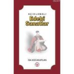 AÇIKLAMALI EDEBÎ SANATLAR - İSA KOCAKAPLAN