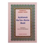 AÇIKLAMALI KUR'AN-I KERIM MEALI (KÜÇÜK BOY) METINSIZ (045) - ELMALILI MUHAMMED HAMDI YAZIR