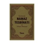 AÇIKLAMALI NAMAZ TESBİHATI VE TÜRKÇE OKUNUŞU - BEDİÜZZAMAN SAID NURSI