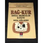 Açıklamalı Ve Notlu Bağ-Kur Sosyal Sigortalar Kanunu Ve Sosyal Haklarımız (Sahafiye Kitap)