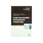 AÇIKLAMALI, YORUMLU VE İÇTİHATLI KAMU İHALELERİNE KATILMAKTAN YASAKLAMA - VOLKAN SIRABAŞI