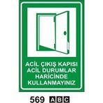 Acil Çıkış Kapısı Uyarı Levhası