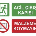Acil Çıkış Önü Malzeme Koymayın Uyarı Levhası