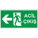 Acil Çıkış Uyarı Levhası Sol Yön 25X15 Ebatında
