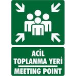 Acil Toplanma Yeri - Meeting Point (STICKER Malzeme) - İş Güvenliği Levhası