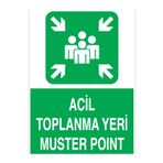 Acil Toplanma Yeri Muster Point Uyarı Tabelası - 70x100 Alüminyum Kompozit Panel - ED3