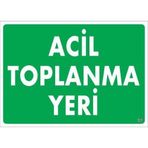 Acil Toplanma Yeri Uyarı Levhası 25x35 Kod51