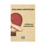 Acılarım Kapitalist - Furkan Tekdemir