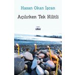 Açılırken Tek Kilitli - Hasan Okan İşcan - Favori Yayınları