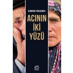 Acının İki Yüzü - Kamran Erkaçmaz