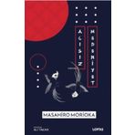 Acısız Medeniyet - Masahiro Morioka