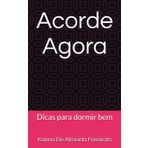 Acorde Agora: Dicas para dormir bem