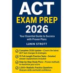 ACT EXAM PREP 2026: Your Essential Guide to Success with Proven Plans