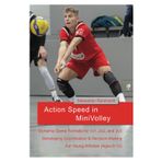 Action Speed in MiniVolley: Game Drills to Improve Reaction Speed and Coordination in 1v1, 2v2, and 3v3 Play