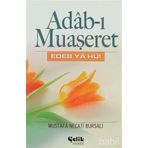 ADAB-I MUAŞERET EDEB YA HU! - MUSTAFA NECATI BURSALI