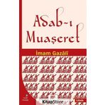 Adab ı Muaşeret - İmam Gazali