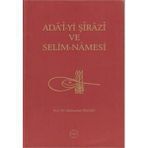 Ada’i-yi Şirazi ve Selim-Namesi - Abdüsselam Bilgen