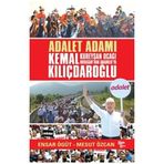 Adalet Adamı Kemal Kılıçdaroğlu - Ensar Ögüt
