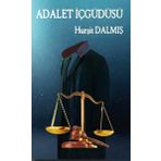 Adalet İçgüdüsü - Hurşit Dalmış