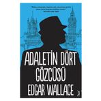 Adaletin Dört Gözcüsü - Edgar Wallace