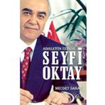 Adaletin İzinde Seyfi Oktay - Necdet Saraç