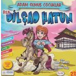 Adam Olmuş Çocuklar Seris 23 - Ben Dilşad Hatun - Suat Turgut