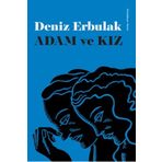 Adam ve Kız - Deniz Erbulak