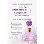 A'dan Z'ye Aromaterapi Karışımları 1 Saç Cilt ve Vücut Bakımı Hayy Kitap