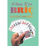 A'DAN Z'YE BRIÇ - GENEL