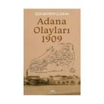 Adana Olayları 1909... +39 Adet Tarih Kitabı