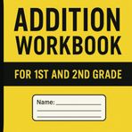 Addition Workbook - For 1st and 2nd Grade: Master single-digit addition with clear, focused practice and no distractions. Designed for Grades 1–2, ... Addition and Multiplication, Band 1)