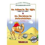 Adem'in İki Oğlu Habil İle Kabil ve Hz. İbrahim'in Yolculukları