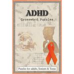 ADHD Crossword Puzzles: Crossword Puzzles with Easy to Read about Focus, Brain Boost, ADHD Tips and More | 6x9 inches, 120 pages | 60 Puzzles — Gift ... Educators (Mental Health & Neurodiversity)