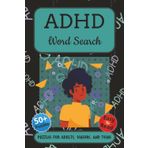 ADHD Word Search Puzzle Book: Word Searches with Easy to Read Print about ADHD, Hyperactivity, Attention Span, and More | 6x9 inches, 110 pages | 50+ ... Vacations, Holidays and in your Spare Time