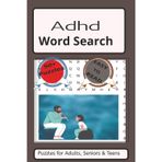 ADHD Word search Puzzle Book: Word Searches with Easy to Read Print about ADHD, Short Attention Span, ADHD friendly brain training and more | 6x9 ... ... Gift Vacations, Holidays and free times