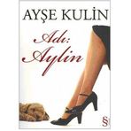 ADI: AYLIN - AYŞE KULIN