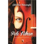Adı Nihan - Gülistan Sinanoğlu