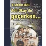 Adil Okay ile Geçerken - Prof. Dr. Şehmus Güzel