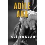 Adile Ana - Ali Tokcan - Gece Kitaplığı