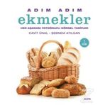 Adım Adım Ekmekler Ciltli Her Aşaması Fotoğraflı Görsel Tarifler - Cavit Ünal - Şebnem Atılgan