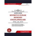 Adım Adım Kıymetli Evrak Hukuku Uygulamaları - Yavuz Süphandağ