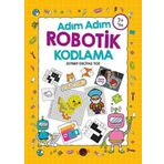 Adım Adım Robotik Kodlama 7+ Yaş - Kukla Yayınları