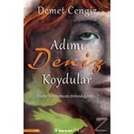 Adımı Deniz Koydular - Demet Cengiz
