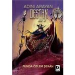 Adını Arayan Destan Bilgi Yayınevi