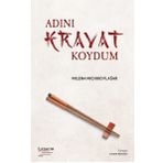 Adını Kravat Koydum - Milena Michiko Flasar