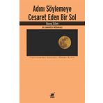 Adını Söylemeye Cesaret Eden Bir Sol - Slavoj Zizek - Ayrıntı Yayınları