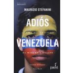 Adiós Venezuela. La fine del chavismo da Maduro a Guaidò (Montesquieu)
